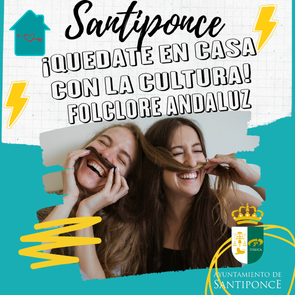 Quedate en casa con la cultura folclore andaluz